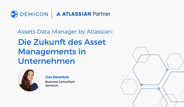 Headerbild mit demicon und Atlassian Partner Logo, Titel zur Zukunft des Asset Managements und Portrait von Liza Nerantzis