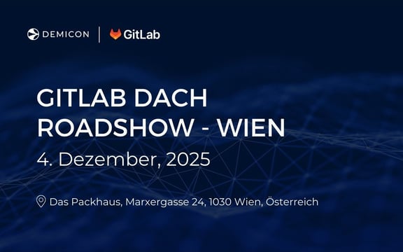 Banner der GitLab DACH Roadshow in Wien am 4. Dezember 2025, organisiert von DEMICON und GitLab, Veranstaltungsort Das Packhaus, Marxergasse 24, Wien.