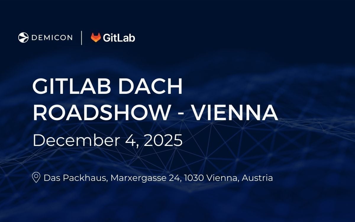 Banner of the GitLab DACH Roadshow in Vienna on December 4, 2025, organized by DEMICON and GitLab, venue Das Packhaus, Marxergasse 24, Vienna.