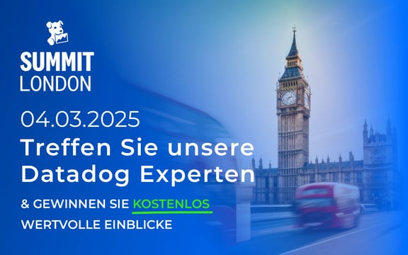 Datadog Summit London 2025 Promo-Bild mit Big Ben und unscharfen Bussen. Einladung, demicon-Experten zu treffen und kostenlose Einblicke zu erhalten.