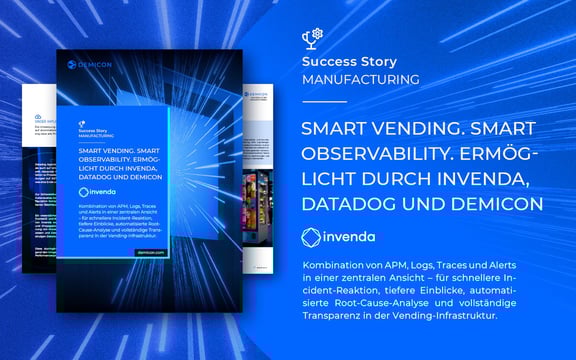 Grafik zur Success Story im Bereich Manufacturing: Titel „SMART VENDING. SMART OBSERVABILITY. ERMÖGLICHT DURCH INVENDA, DATADOG UND DEMICON“