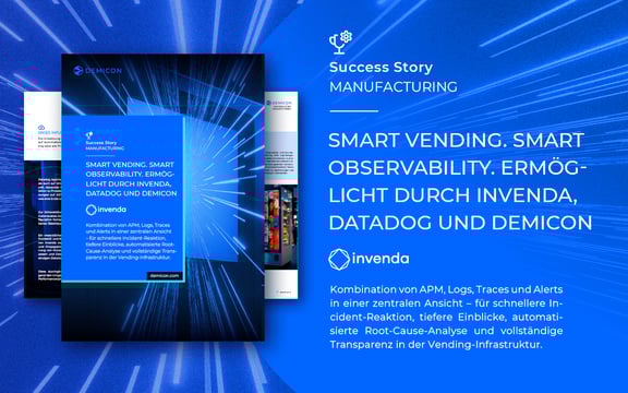 Graphic for the manufacturing success story titled “SMART VENDING. SMART OBSERVABILITY. ENABLED BY INVENDA, DATADOG AND DEMICON”