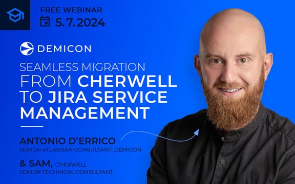 Werbebild für ein kostenloses Webinar mit dem Titel 'Nahtlose Migration von Cherwell zu Jira Service Management'. Mit dem Redner Antonio D'Errico, Senior Atlassian Consultant bei DEMICON.