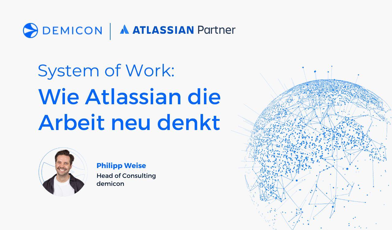 System of Work: Wie Atlassian die Arbeit neu denkt