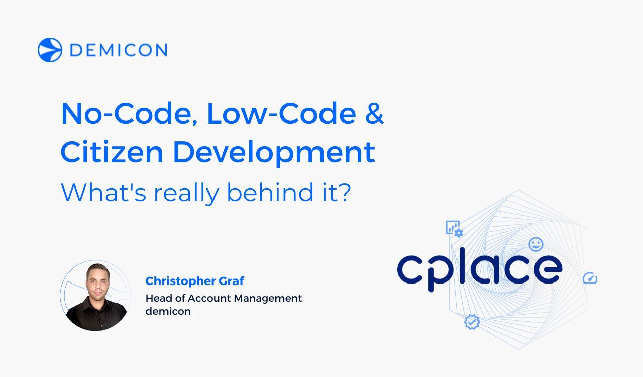 No-Code, Low-Code & Citizen Development - What's really behind it?
