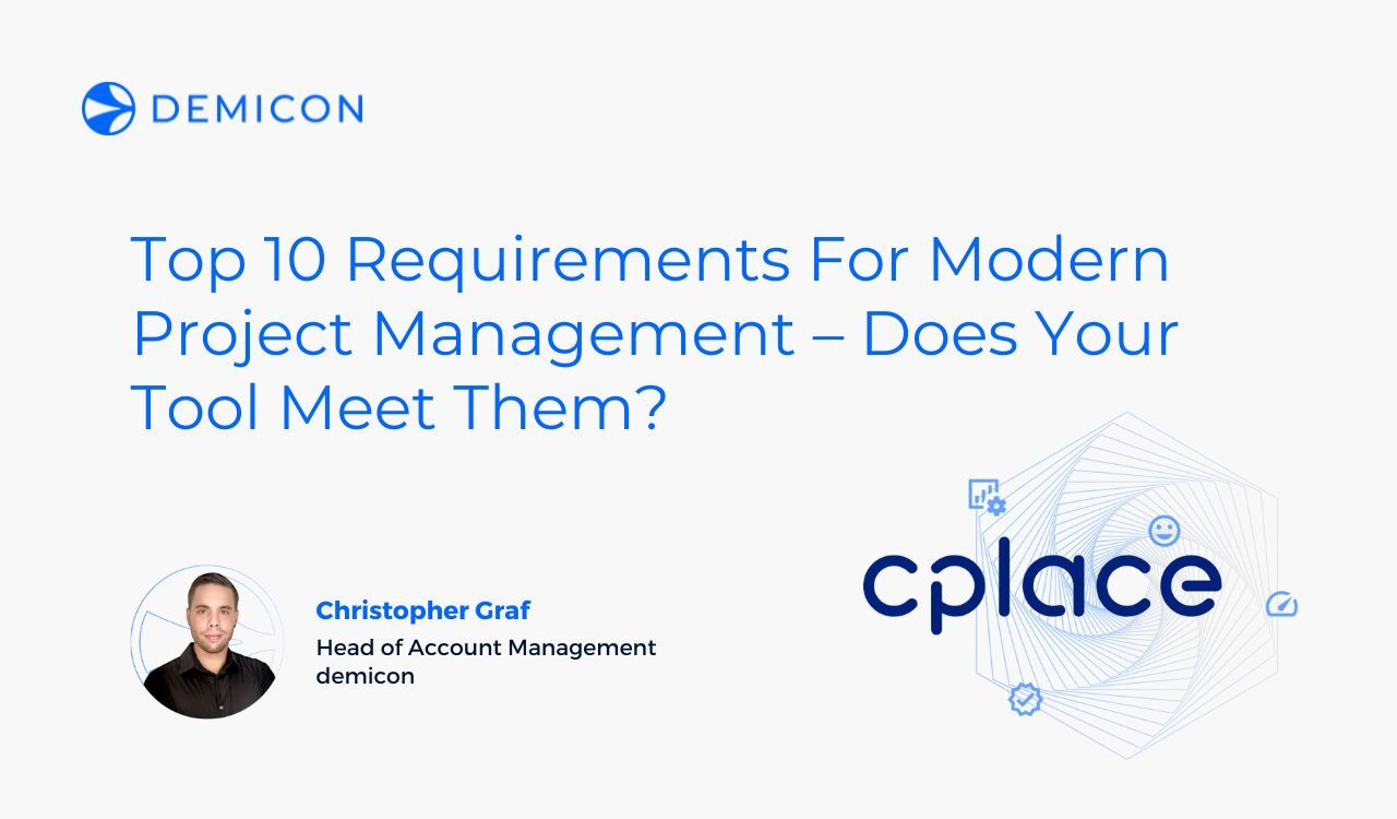 Top 10 Requirements For Modern Project Management - Does Your Tool Meet Them?